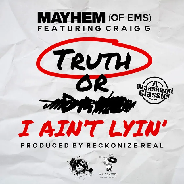 I Ain't Lyin' Ft. Craig G (2016 Remaster)