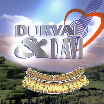 Grandes Sucessos Sertanejos by Durval e Davi