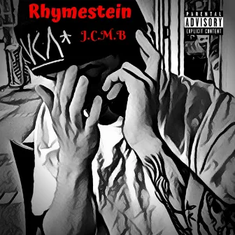 Rhymestein by J.C.M.B