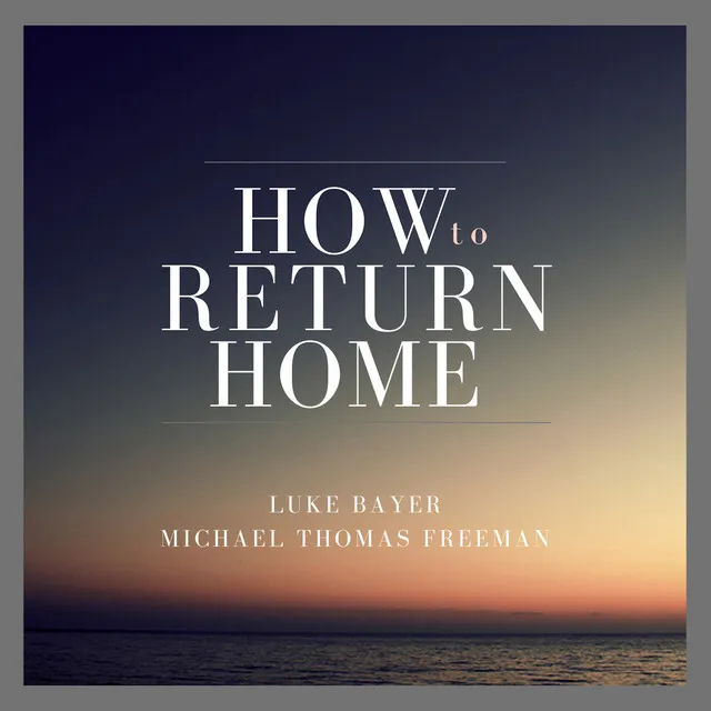 How to Return Home