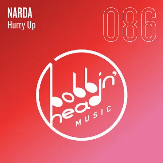 Hurry Up by Narda