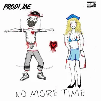 no more time by Prodi Jae