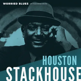 Worried Blues by Houston Stackhouse