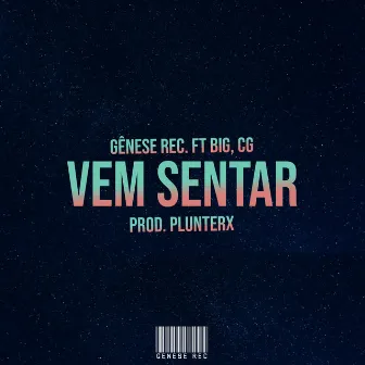 Vem Sentar by CG