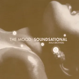 The Mood: Soundsational by Avila Brothers