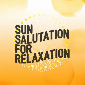 Sun Salutation for Relaxation by Unknown Artist