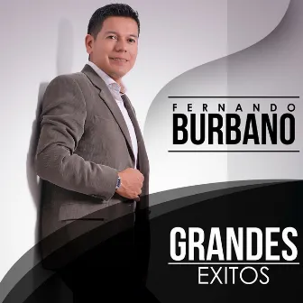 Grandes Exitos by Fernando Burbano