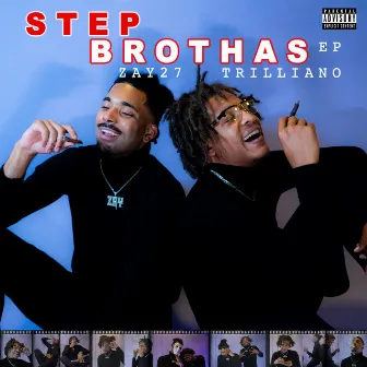 Step Brothas by Trilliano