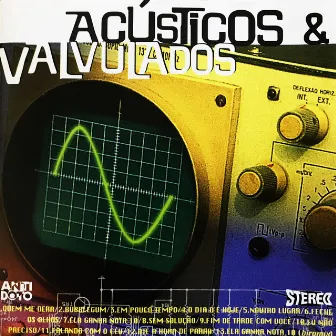 Acústicos & Valvulados by Acústicos & Valvulados