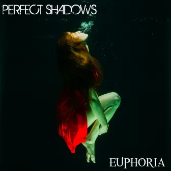 Euphoria by Perfect Shadows