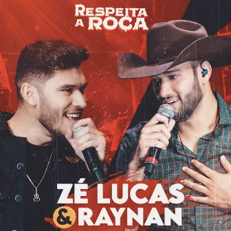 Respeita a Roça by Zé Lucas e Raynan