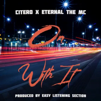 On With It by Eternal The MC