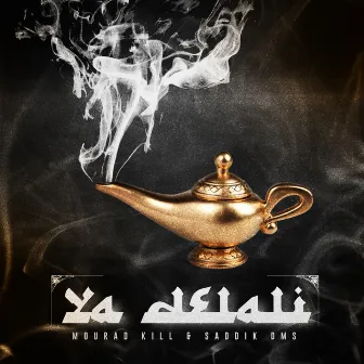 Ya Delali by Mourad Kill