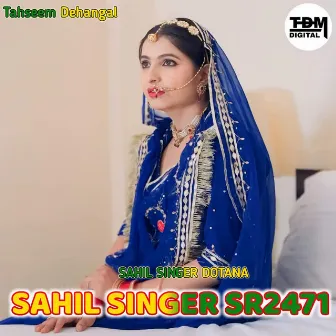 SAHIL SINGER SR2471 by Sahil Singer Dotana