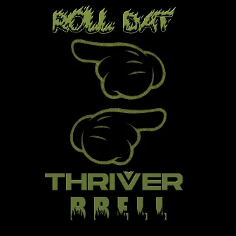 Roll Dat (Radio Edit) by Thriver