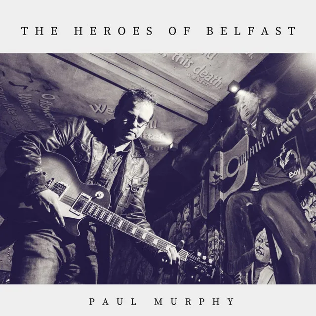 The Heroes of Belfast