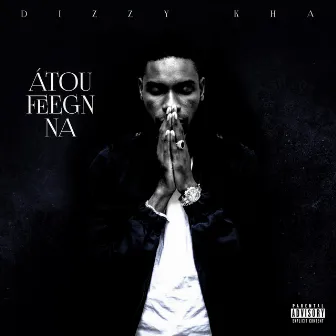 Átou Feegn Na by Dizzy Kha