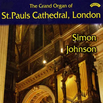 The Grand Organ of St. Paul's Cathedral, London by Simon Johnson