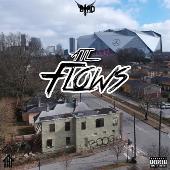 ATL Flows by Byrd StayLow