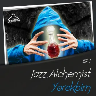 Jazz Alchemist: Yorekbirn, Ep1 (Radio Edits) by Yorekbirn