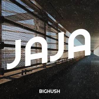 Jaja by BigHush