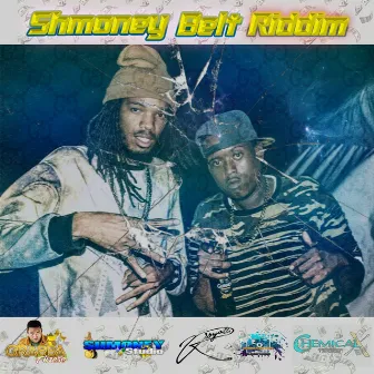 Shmoney Belt Riddim (Deluxe Edition) by Royall