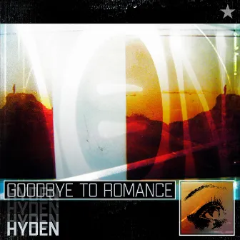 Goodbye To Romance by Hyden