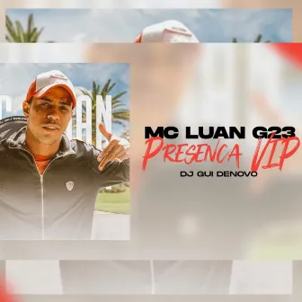 Presença Vip by dj gui de novo