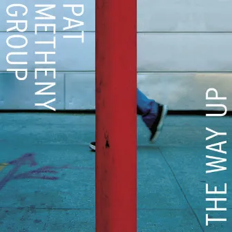 The Way Up by Pat Metheny Group