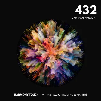 432 Universal Harmony by Harmony Touch