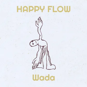 Happy Flow by Wada