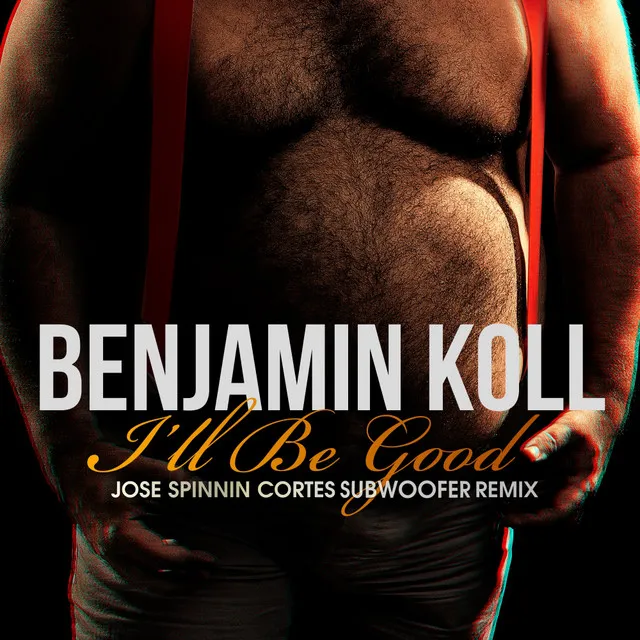 I'll Be Good (Jose Spinnin Cortes Subwoofer Remix)