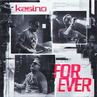 FOREVER by KASINO