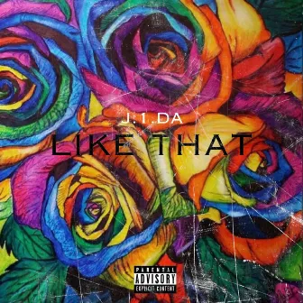 Like That by J.1.Da