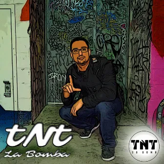 La Bomba by TNT