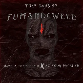 Fumando Weed by Gazela The Blood G