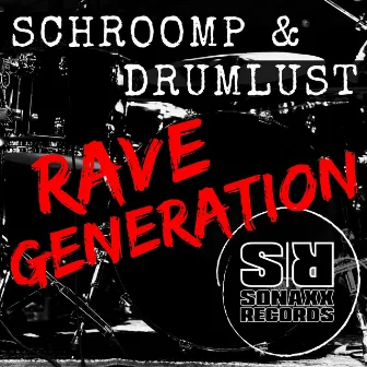 Rave Generation by DRUMLUST