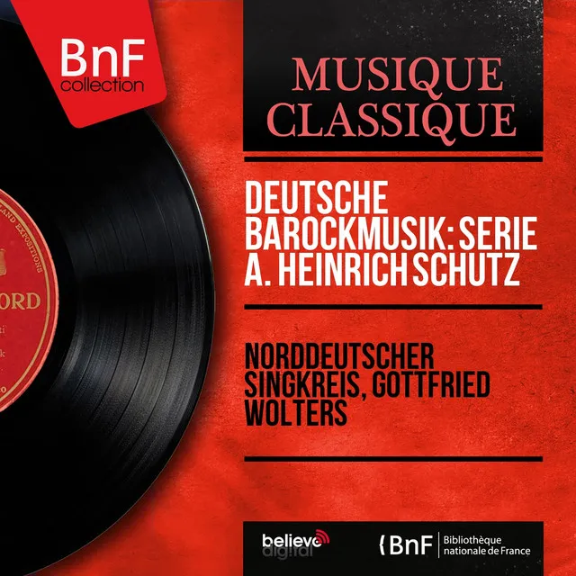 Deutsche Barockmusik: Serie A. Heinrich Schütz (Mono Version)