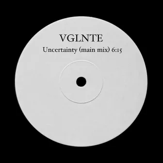 Uncertainty by VGLNTE