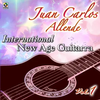 International New Age Guitarra, Vol. 1 by Juan Carlos Allende