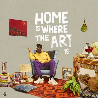 Home Is Where the Art Is by Barney Artist