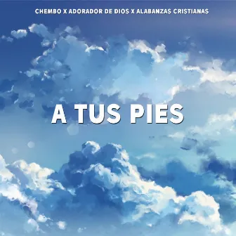 A Tus Pies by Jesus Polanco