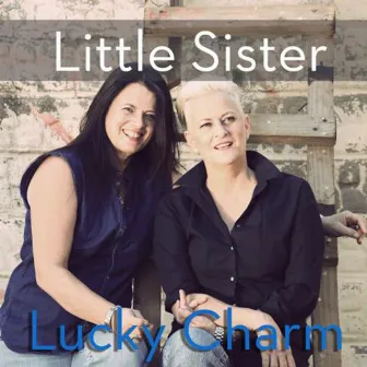 Lucky Charm by Little Sister