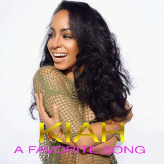 A Favorite Song by Kiah