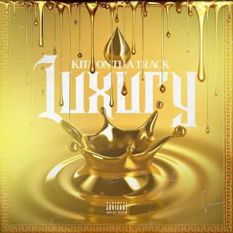 Luxury by Kita On Tha Track