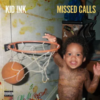 Missed Calls by Kid Ink