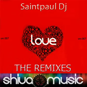 Love 2010 by Saintpaul Dj