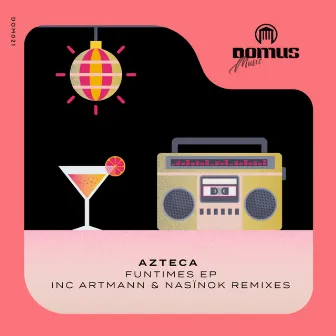 Funtimes EP by Azteca