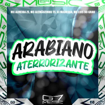 Arabiano Aterrorizante by MC ALEMÃOZINHO TS