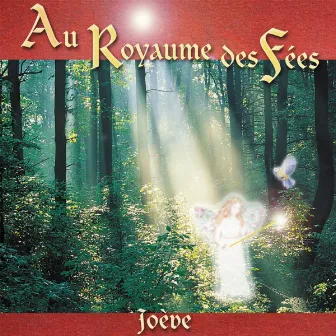 Au royaume des fées by Joève